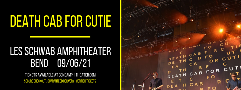 Death Cab for Cutie at Les Schwab Amphitheater tickets Death Cab for Cutie at Les Schwab Amphitheater