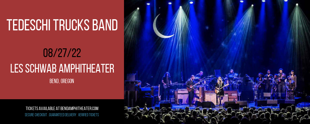 Tedeschi Trucks Band at Les Schwab Amphitheater tickets Tedeschi Trucks Band at Les Schwab Amphitheater