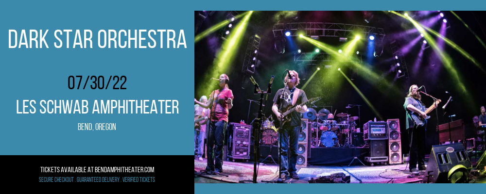 Dark Star Orchestra at Les Schwab Amphitheater tickets Dark Star Orchestra at Les Schwab Amphitheater