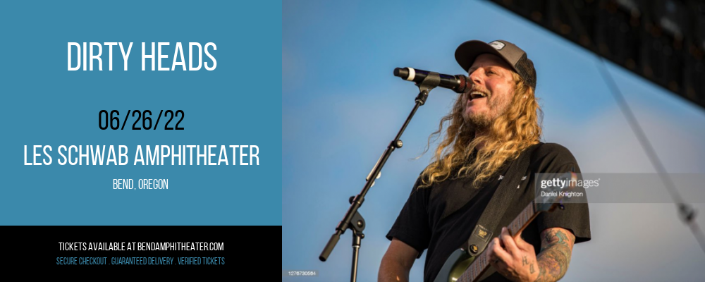 Dirty Heads at Les Schwab Amphitheater tickets Dirty Heads at Les Schwab Amphitheater