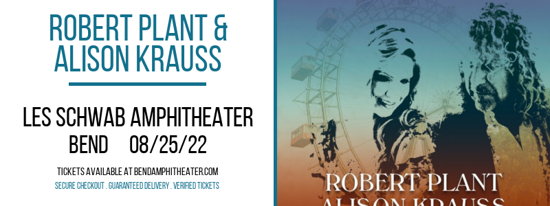 Robert Plant & Alison Krauss at Les Schwab Amphitheater