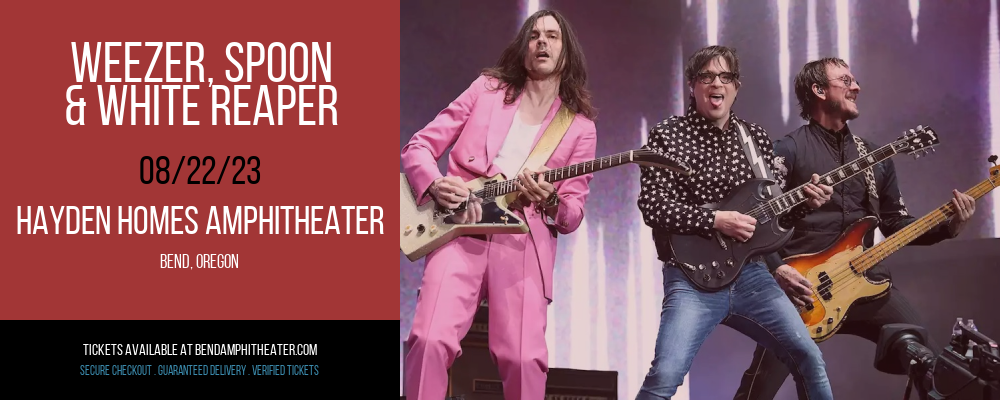 Weezer, Spoon & White Reaper at Les Schwab Amphitheater tickets Weezer, Spoon & White Reaper at Les Schwab Amphitheater
