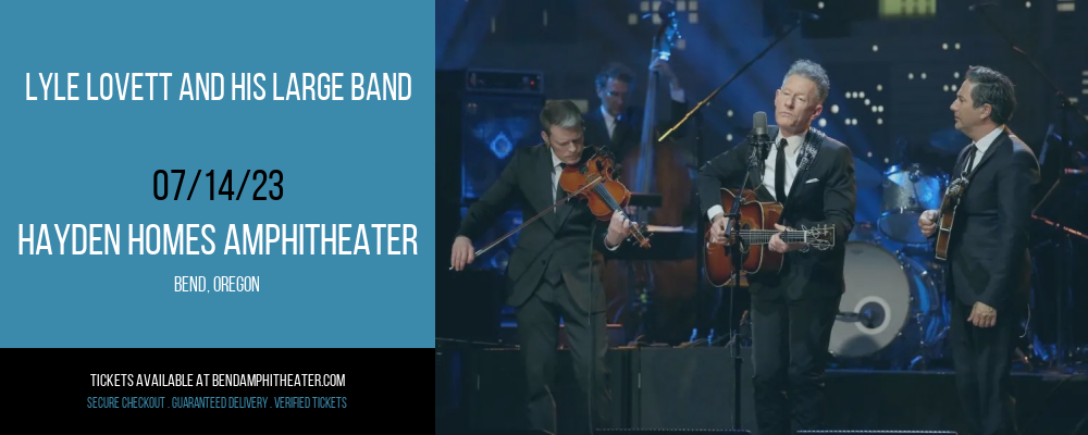 Lyle Lovett and His Large Band at Les Schwab Amphitheater tickets Lyle Lovett and His Large Band at Les Schwab Amphitheater