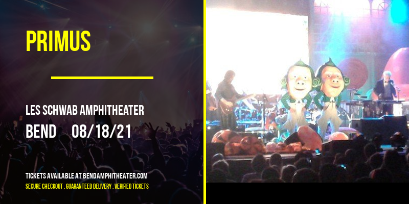 Primus at Les Schwab Amphitheater tickets Primus at Les Schwab Amphitheater