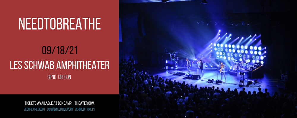Needtobreathe at Les Schwab Amphitheater tickets Needtobreathe at Les Schwab Amphitheater