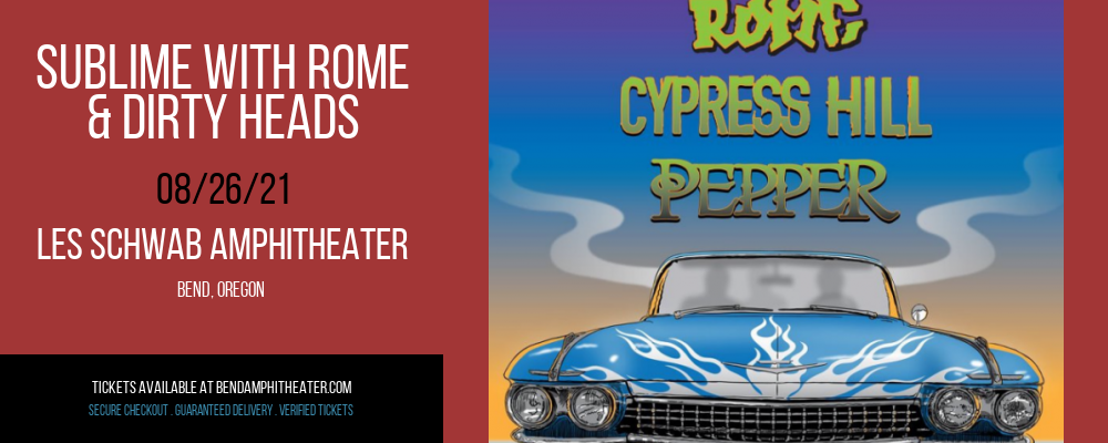 Sublime With Rome & Dirty Heads at Les Schwab Amphitheater tickets Sublime With Rome & Dirty Heads at Les Schwab Amphitheater