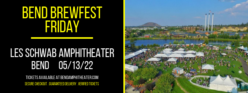 Bend Brewfest - Friday at Les Schwab Amphitheater tickets Bend Brewfest - Friday at Les Schwab Amphitheater