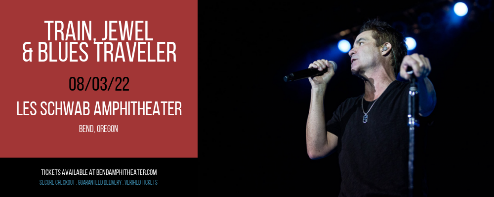 Train, Jewel & Blues Traveler at Les Schwab Amphitheater tickets Train, Jewel & Blues Traveler at Les Schwab Amphitheater