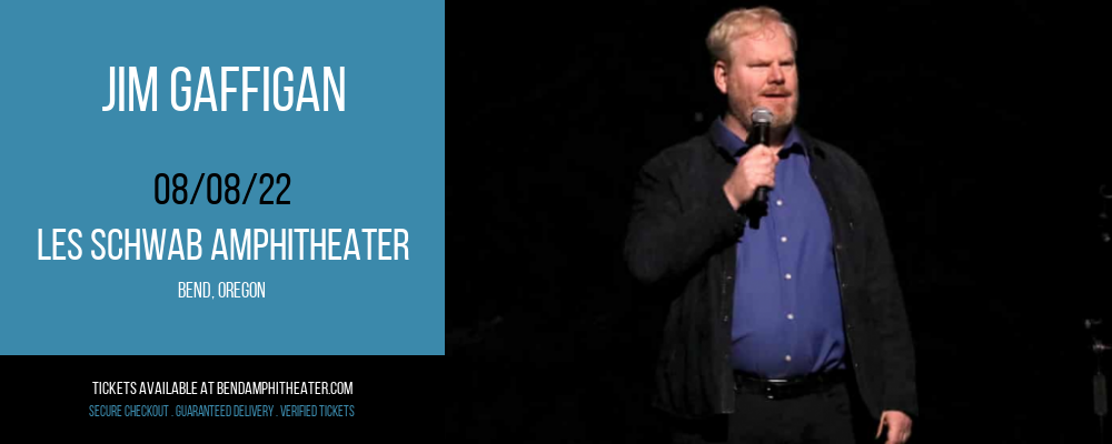 Jim Gaffigan at Les Schwab Amphitheater tickets Jim Gaffigan at Les Schwab Amphitheater