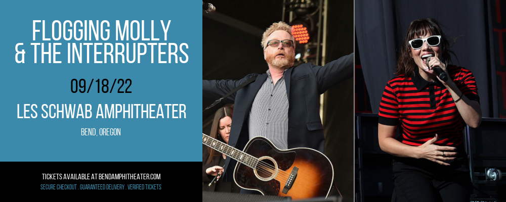 Flogging Molly & The Interrupters at Les Schwab Amphitheater tickets Flogging Molly & The Interrupters at Les Schwab Amphitheater