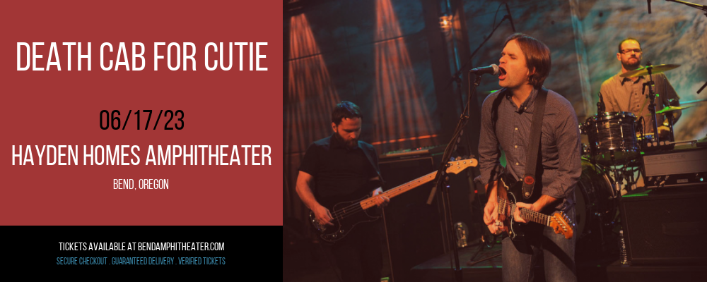 Death Cab for Cutie at Les Schwab Amphitheater tickets Death Cab for Cutie at Les Schwab Amphitheater