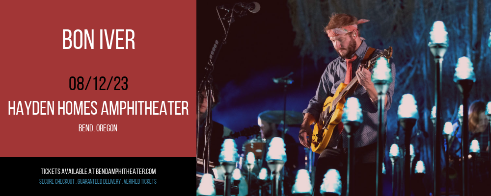 Bon Iver at Les Schwab Amphitheater tickets Bon Iver at Les Schwab Amphitheater