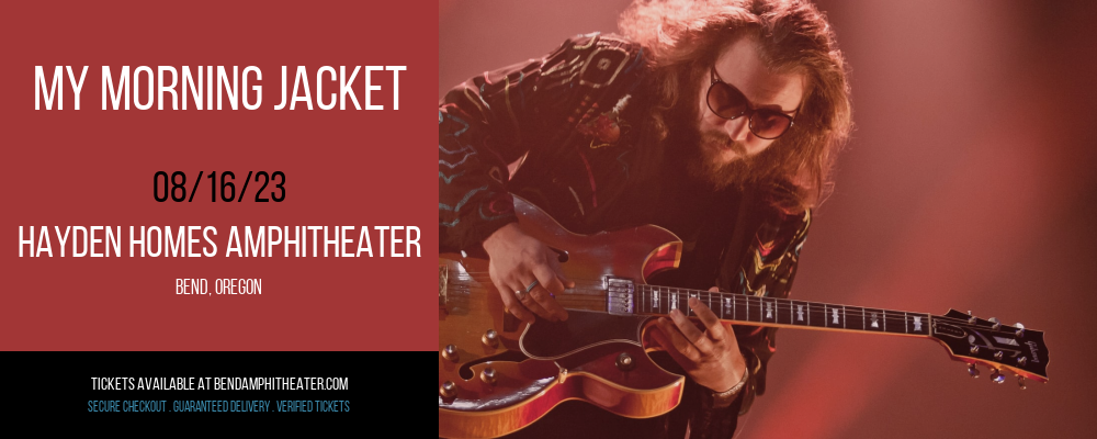 My Morning Jacket at Les Schwab Amphitheater tickets My Morning Jacket at Les Schwab Amphitheater