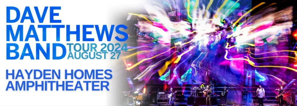 Dave Matthews Band at Hayden Homes Amphitheater