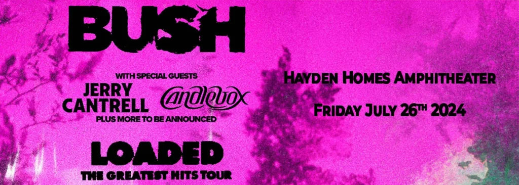 Bush at Hayden Homes Amphitheater