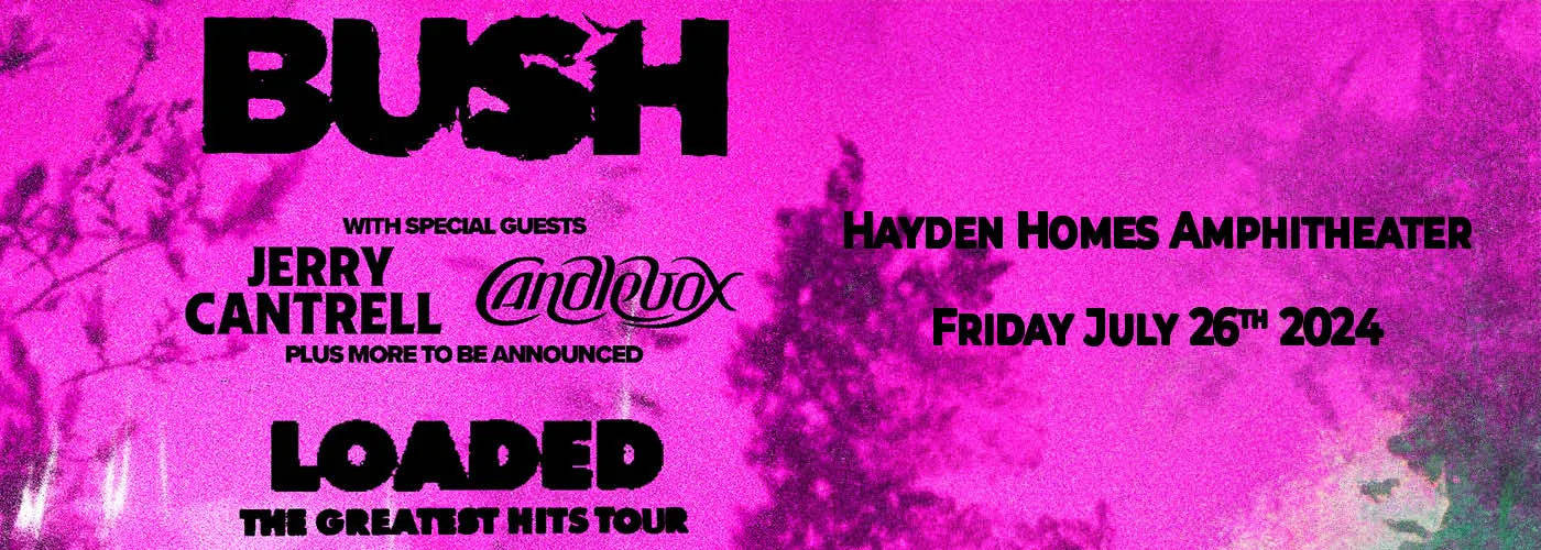 Bush, Jerry Cantrell & Candlebox