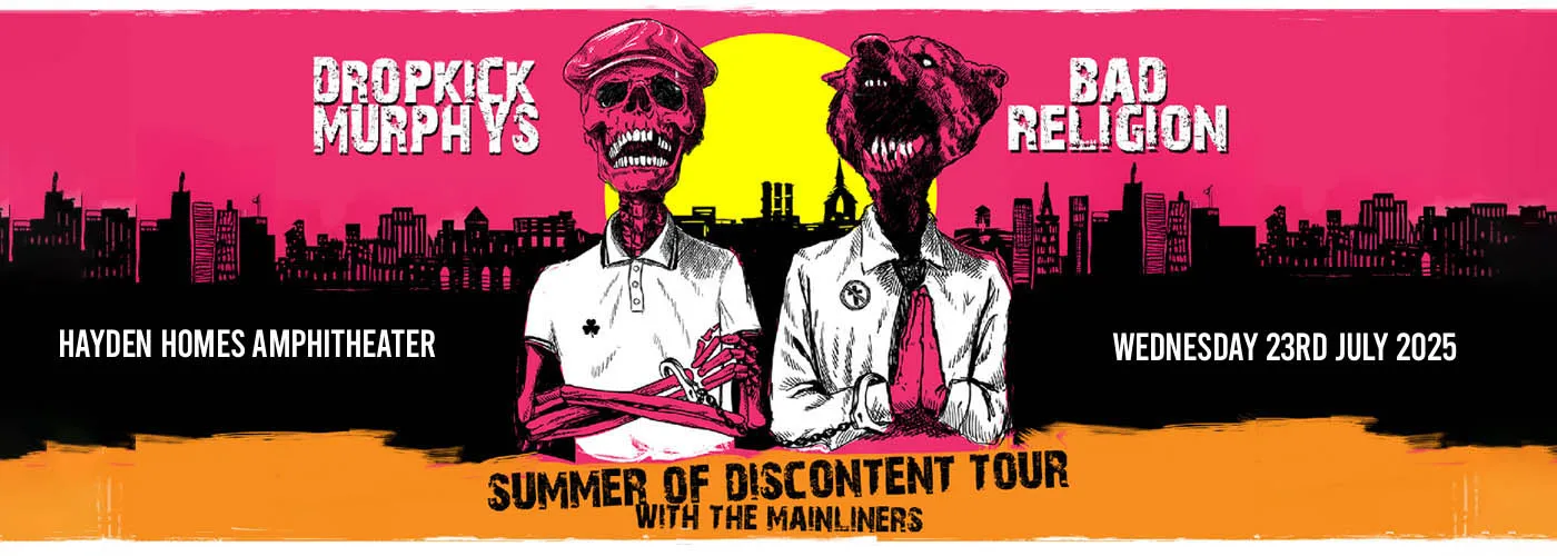 Dropkick Murphys &amp; Bad Religion